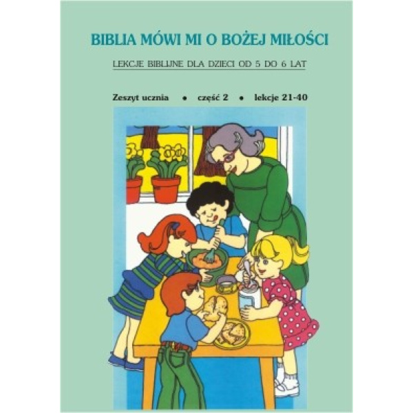 Biblia mówi mi o Bożej miłości – zeszyt ucznia cz. 2 (pdf)